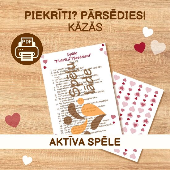 SPĒLE "PIEKRĪTI? PĀRSĒDIES!" KĀZĀS